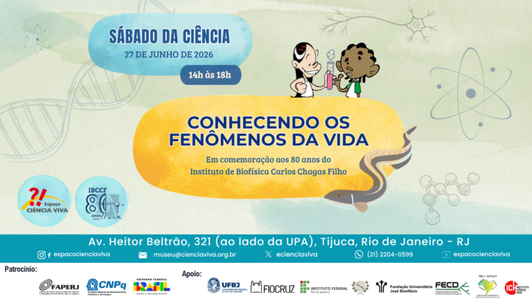 DICA CULTURAL: SÁBADO DA CIÊNCIA NO ESPAÇO CIÊNCIA VIVA
